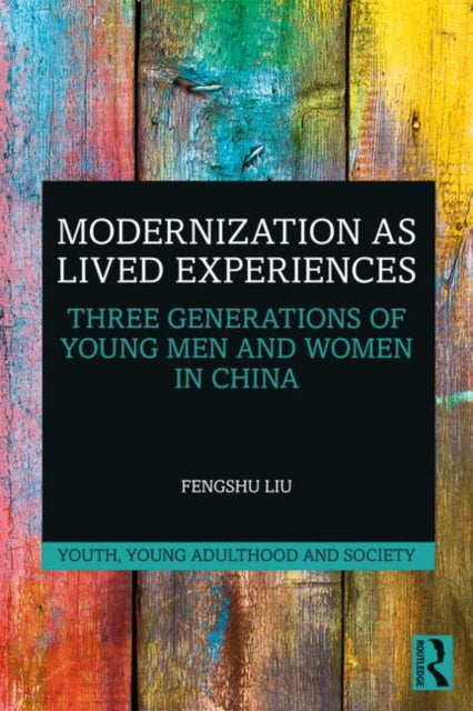 Book cover of: Modernization as Lived Experiences. By: Fengshu Liu