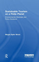Book cover of: Sustainable Tourism on a Finite Planet. By: Megan Epler Wood