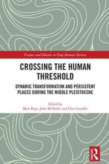 Book cover of: Crossing the Human Threshold. By: Clive Gamble