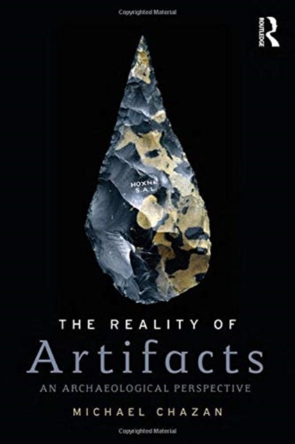 Book cover of: Reality of Artifacts. By: Michael Chazan