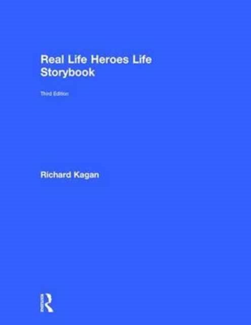 Book cover of: Real Life Heroes Life Storybook. By: Richard Kagan
