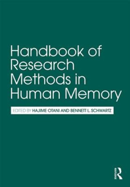 Book cover of: Handbook of Research Methods in Human Memory. By: Hajime Otani