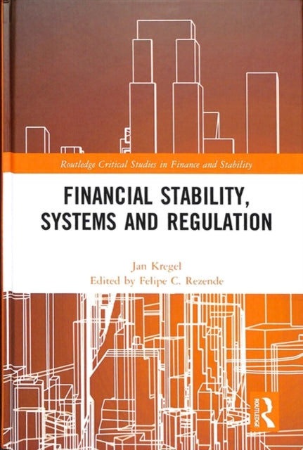 Book cover of: Financial Stability, Systems and Regulation. By: Jan Kregel
