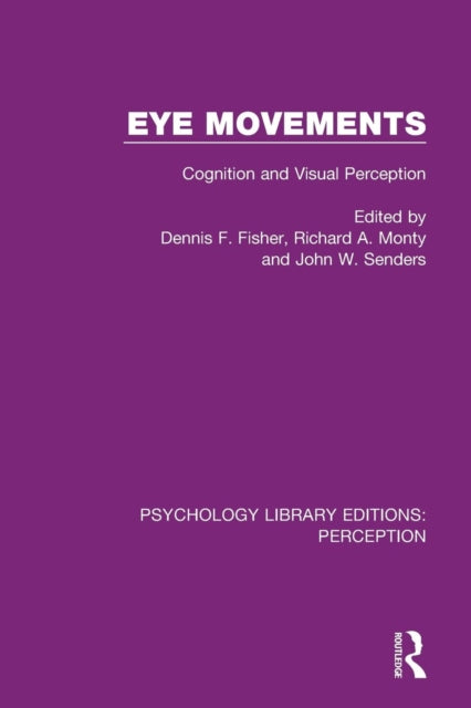 Book cover of: Eye Movements. By: Dennis F. Fisher
