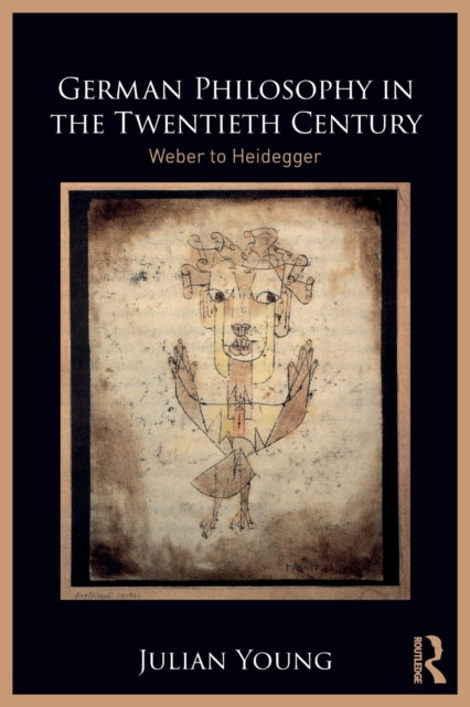 Book cover of: German Philosophy in the Twentieth Century. By: Julian Young