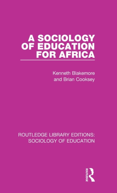 Book cover of: Sociology of Education for Africa. By: Kenneth Blakemore