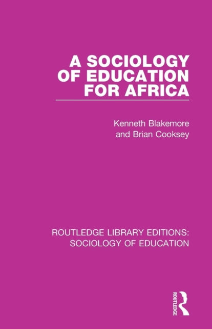 Book cover of: Sociology of Education for Africa. By: Kenneth Blakemore