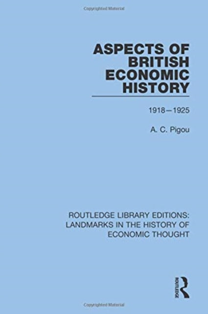 Book cover of: Aspects of British Economic History. By: A. C. Pigou