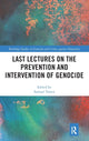 Book cover of: Last Lectures on the Prevention and Intervention of Genocide. By: Samuel Totten