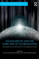 Book cover of: Human Rights and the Dark Side of Globalisation. By: Thomas Gammeltoft-Hansen