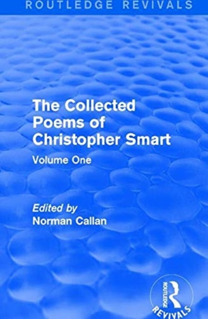 Book cover of: Routledge Revivals: The Collected Poems of Christopher Smart (1949). By: Christopher Smart