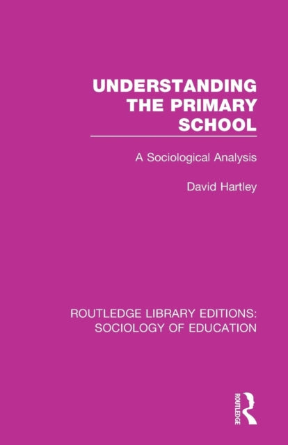 Book cover of: Understanding the Primary School. By: David Hartley