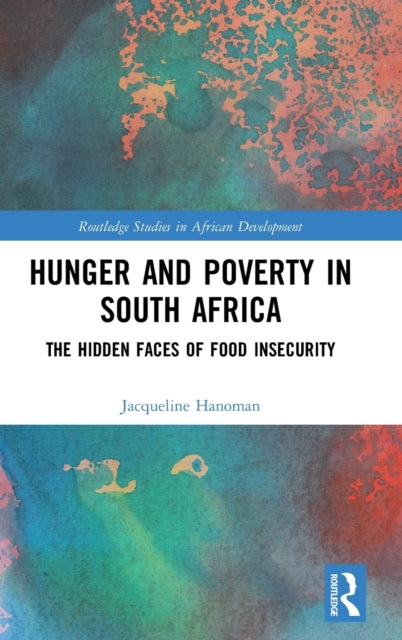 Book cover of: Hunger and Poverty in South Africa. By: Jacqueline Hanoman