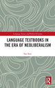 Book cover of: Language Textbooks in the era of Neoliberalism. By: Pau Bori