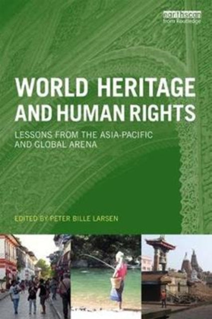 Book cover of: World Heritage and Human Rights. By: Peter Bille Larsen