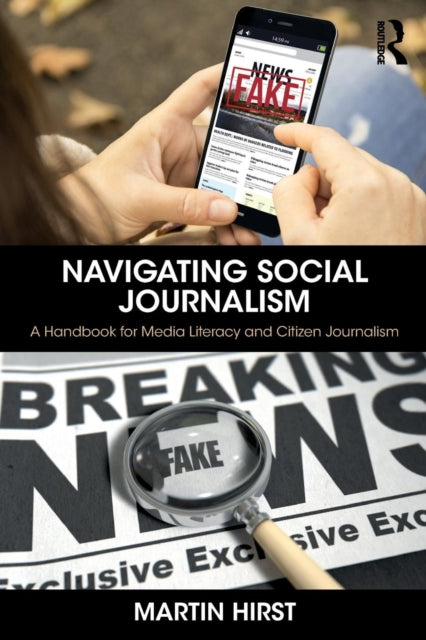 Book cover of: Navigating Social Journalism. By: Martin Hirst