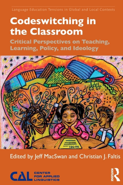 Book cover of: Codeswitching in the Classroom. By: Jeff MacSwan