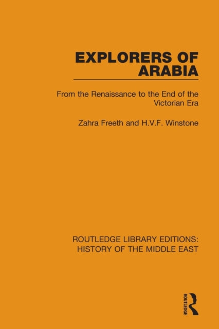 Book cover of: Explorers of Arabia. By: Zahra Freeth