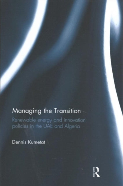 Book cover of: Managing the Transition. By: Dennis Kumetat