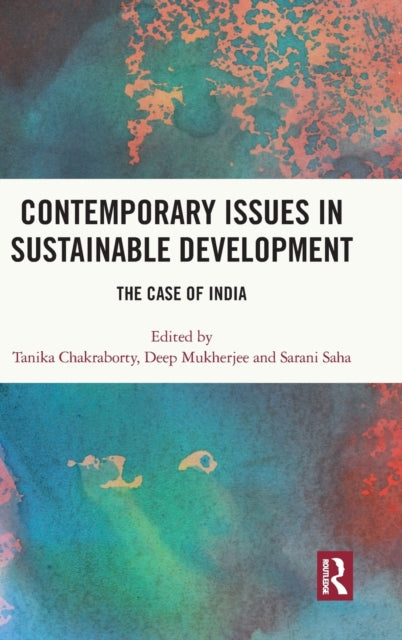 Book cover of: Contemporary Issues in Sustainable Development. By: Tanika Chakraborty