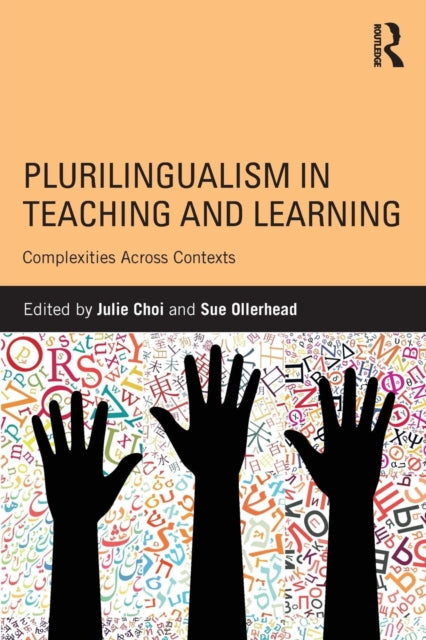 Book cover of: Plurilingualism in Teaching and Learning. By: Julie Choi