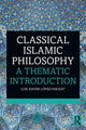 Book cover of: Classical Islamic Philosophy. By: Luis Xavier López-Farjeat