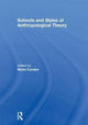 Book cover of: Schools and Styles of Anthropological Theory. By: Matei Candea