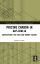 Book cover of: Pricing Carbon in Australia. By: Rebecca Pearse