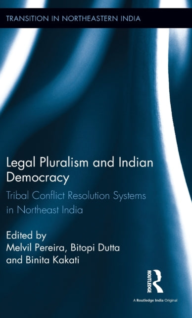Book cover of: Legal Pluralism and Indian Democracy. By: Melvil Pereira