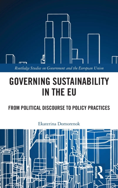 Book cover of: Governing Sustainability in the EU. By: Ekaterina Domorenok