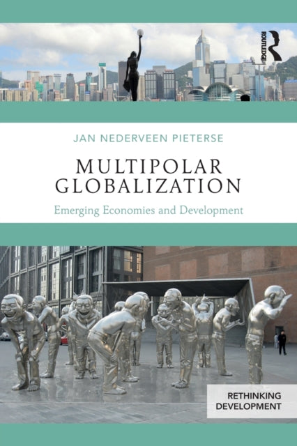 Book cover of: Multipolar Globalization. By: Jan Nederveen Pieterse