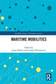 Book cover of: Maritime Mobilities. By: Jason Monios