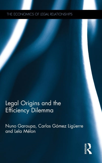 Book cover of: Legal Origins and the Efficiency Dilemma. By: Nuno Garoupa