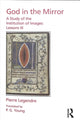 Book cover of: Pierre Legendre Lessons III God in the Mirror. By: Pierre Legendre