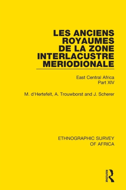 Book cover of: Les Anciens Royaumes de la Zone Interlacustre Meriodionale (Rwanda, Burundi, Buha). By: A. Trouwborst