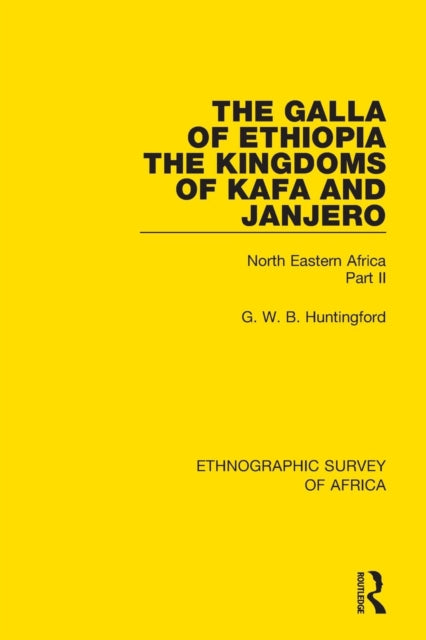 Book cover of: Galla of Ethiopia; The Kingdoms of Kafa and Janjero. By: G. W. B. Huntingford