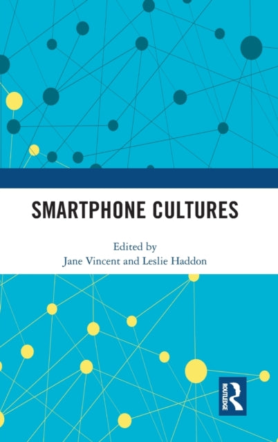 Book cover of: Smartphone Cultures. By: Jane Vincent