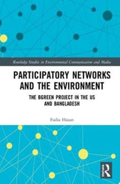 Book cover of: Participatory Networks and the Environment. By: Fadia Hasan