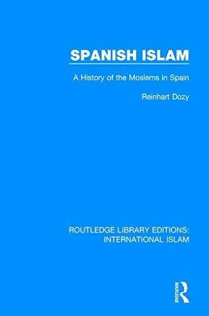 Book cover of: Spanish Islam. By: Reinhart Dozy