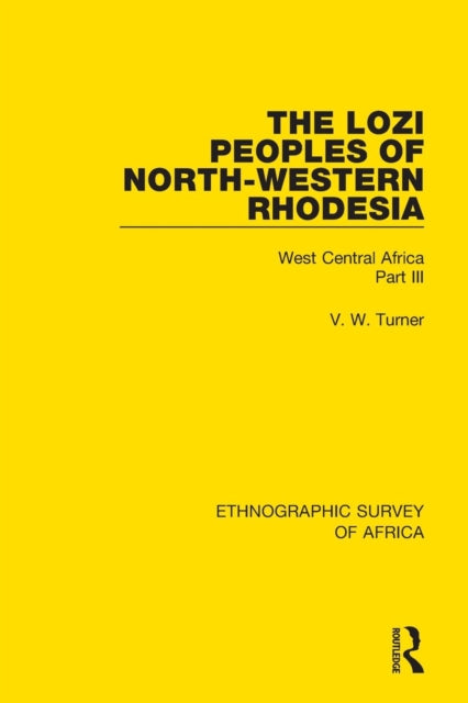 Book cover of: Lozi Peoples of North-Western Rhodesia. By: V. W. Turner