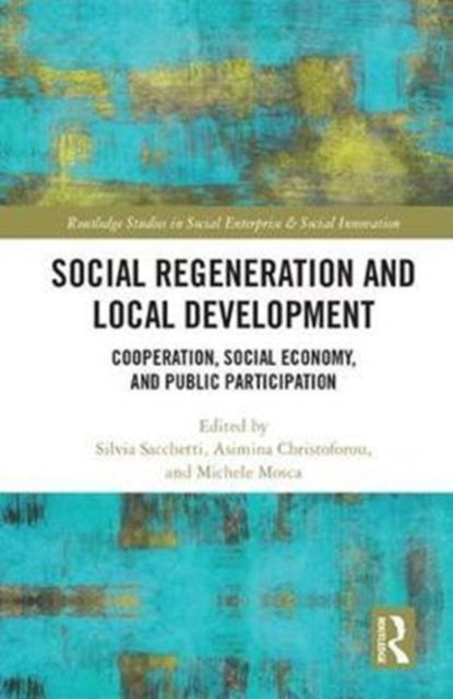 Book cover of: Social Regeneration and Local Development. By: Silvia Sacchetti