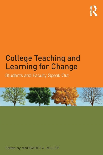 Book cover of: College Teaching and Learning for Change. By: Margaret A. Miller
