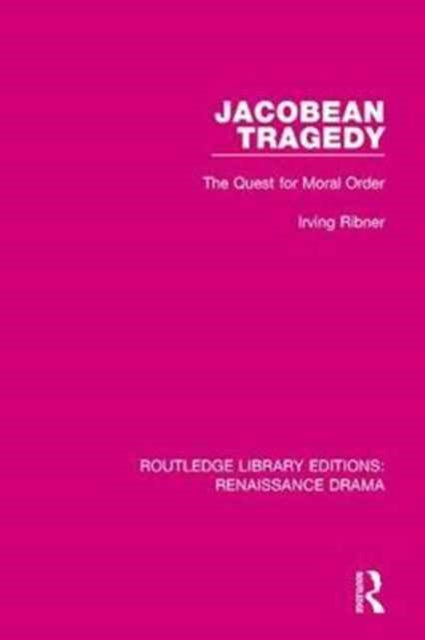 Book cover of: Jacobean Tragedy. By: Irving Ribner