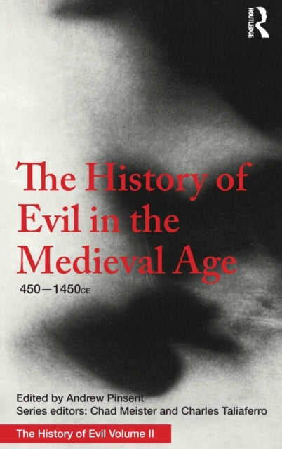 Book cover of: History of Evil in the Medieval Age. By: Andrew Pinsent
