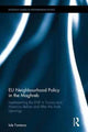 Book cover of: EU Neighbourhood Policy in the Maghreb. By: Iole Fontana