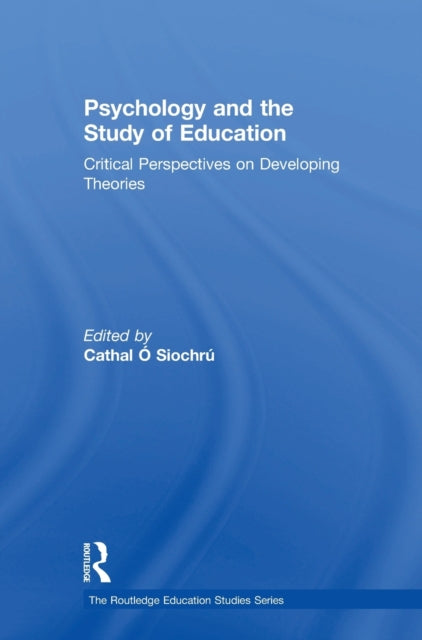Book cover of: Psychology and the Study of Education. By: Cathal O'Siochru