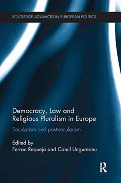 Book cover of: Democracy, Law and Religious Pluralism in Europe. By: Ferran Requejo