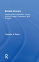 Book cover of: Focus Groups. By: Christine S. Davis