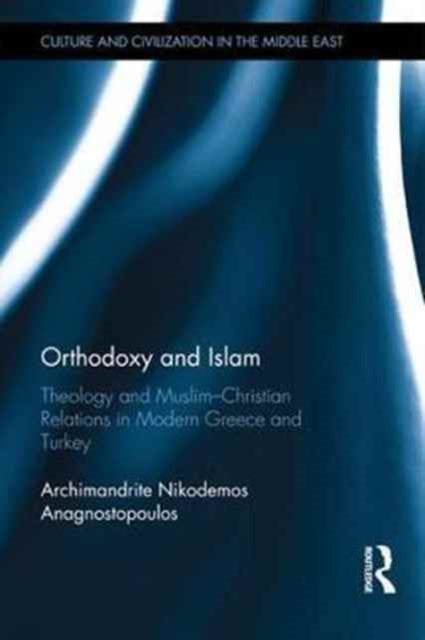Book cover of: Orthodoxy and Islam. By: Nikolaos-Nikodemos Anagnostopoulos