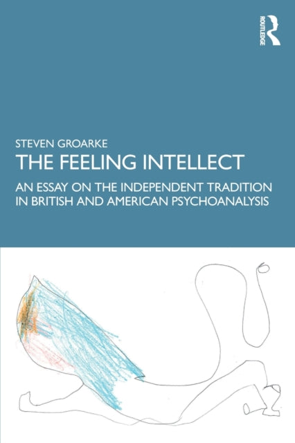 Book cover of: Feeling Intellect. By: Steven Groarke